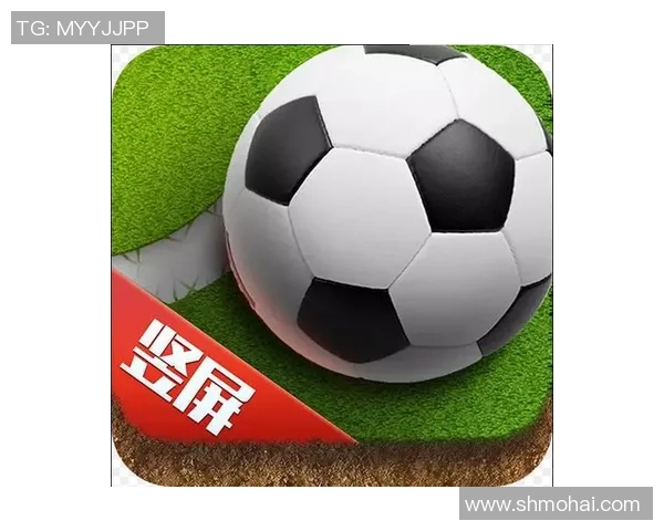畅玩手机足球游戏iOS版体验真实赛场激情与乐趣
